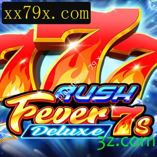 Descubra o Mundo Emocionante de RushFever7sDeluxe na Plataforma 79 x